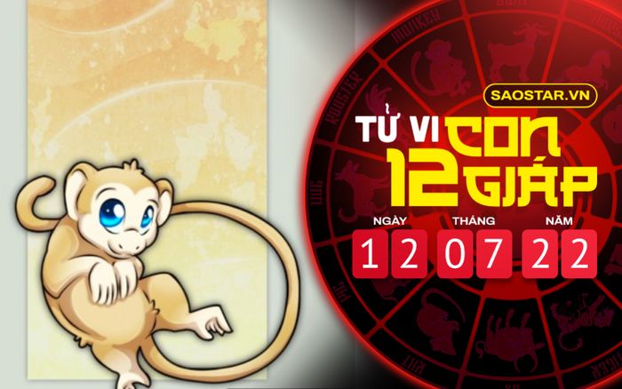 Tử vi hôm nay thứ 3 ngày 12/7/2022 của 12 con giáp: Thân gặp vận may tiền bạc