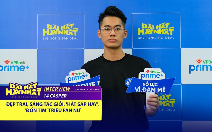 Đẹp trai, sáng tác giỏi, 'hát sắp hay': 14 Casper 'đốn tim' triệu fan nữ