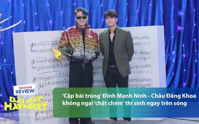 'Cặp bài trùng' Đinh Mạnh Ninh - Châu Đăng Khoa không ngại 'chặt chém' thí sinh ngay trên sóng