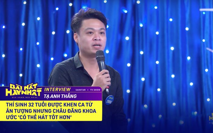 Thí sinh 32 tuổi được khen ca từ ấn tượng nhưng Châu Đăng Khoa ước 'có thể hát tốt hơn'