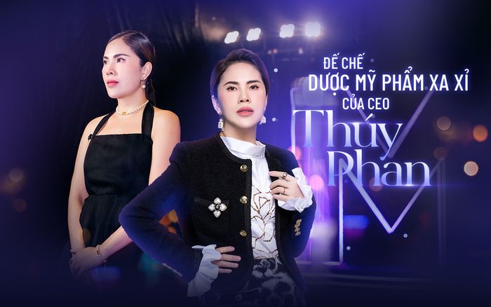 Đế chế dược mỹ phẩm xa xỉ của CEO Thúy Phan - Minh Khương Group