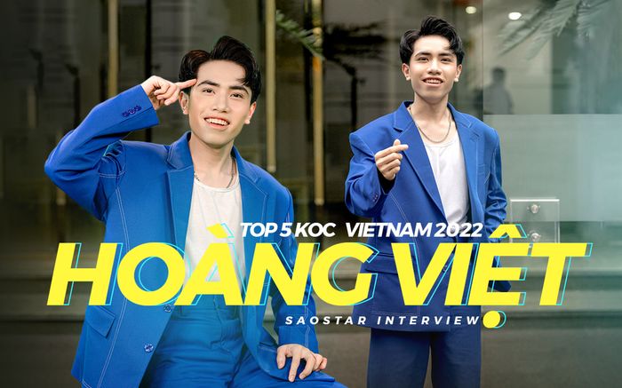 Top 5 KOC Vietnam 2022 - Hoàng Việt: Không biết nên vui hay buồn vì biệt danh 'đệ tử Lê Dương Bảo Lâm'