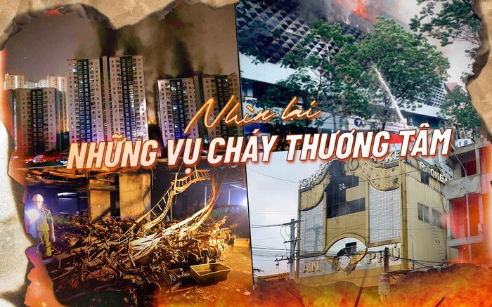 Nhìn lại những vụ cháy thương tâm: ITC, chung cư Carina và karaoke An Phú