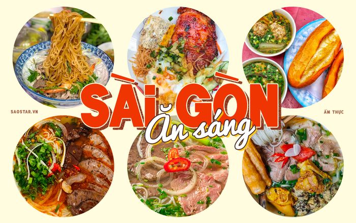 Những món ăn sáng được yêu thích ở Sài Gòn