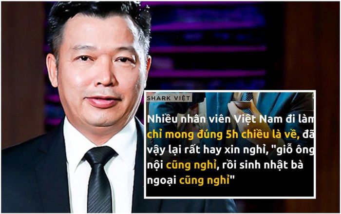 Một 'cá mập' phát ngôn gây tranh cãi: 'Nhiều nhân viên cứ 5h là về, đã vậy rất hay xin nghỉ...'