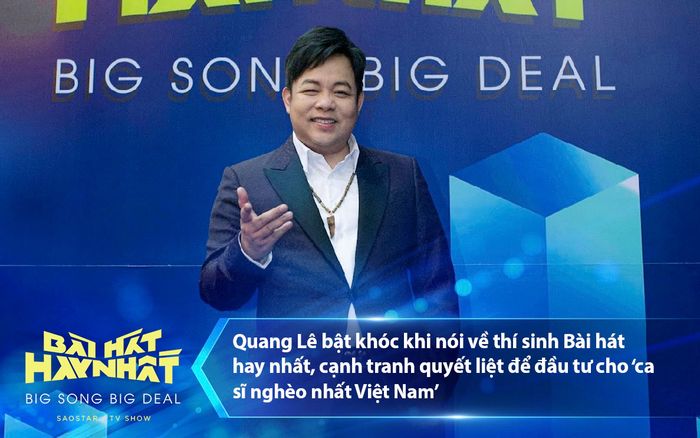 Quang Lê bật khóc, cạnh tranh quyết liệt để đầu tư cho 'ca sĩ nghèo nhất Việt Nam'