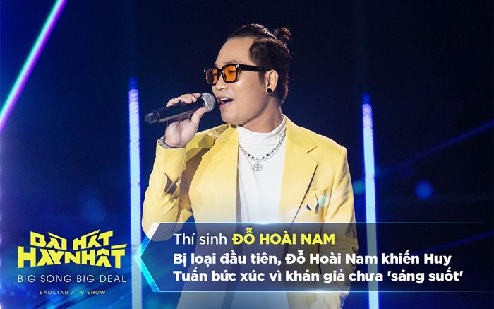 Bị loại đầu tiên, Đỗ Hoài Nam khiến Huy Tuấn bức xúc vì khán giả chưa 'sáng suốt'