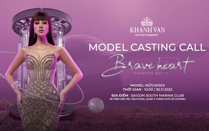 Hoa hậu Khánh Vân tổ chức Casting tuyển chọn người mẫu trình diễn cho Brave Heart Fashion Show 2022