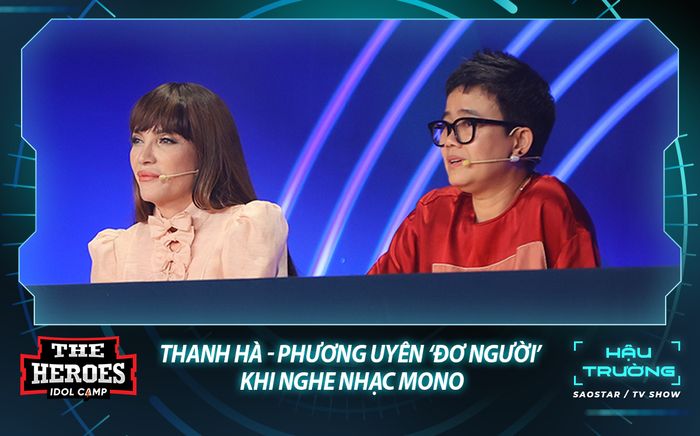 Thanh Hà - Phương Uyên 'đơ người' khi nghe nhạc MONO: 'Không cảm xúc!'