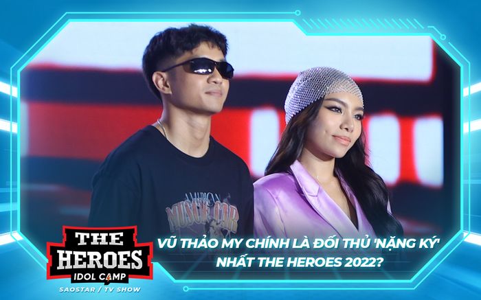 Có chiến thắng thứ 2 liên tiếp, Vũ Thảo My chính là đối thủ 'nặng ký' nhất The Heroes 2022?