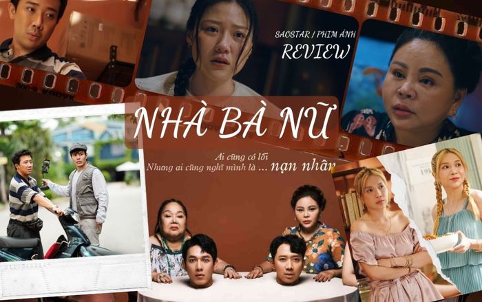 Review Nhà Bà Nữ: Phim chỉn chu, nhân văn đúng thương hiệu Trấn Thành