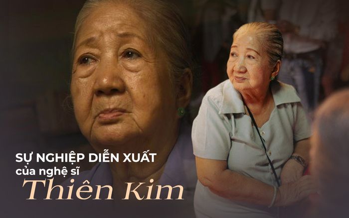Sự nghiệp diễn xuất của nghệ sĩ Thiên Kim: Đóng hàng trăm bộ phim, là tuổi thơ của triệu khán giả Việt