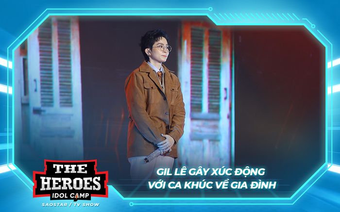 Gil Lê gây xúc động với ca khúc về gia đình: Nghe xong chỉ muốn về nhà!