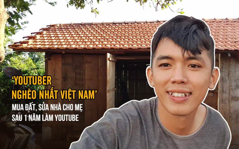 YouTuber nghèo nhất VN' mua đất, sửa nhà cho mẹ sau 1 năm làm YouTube