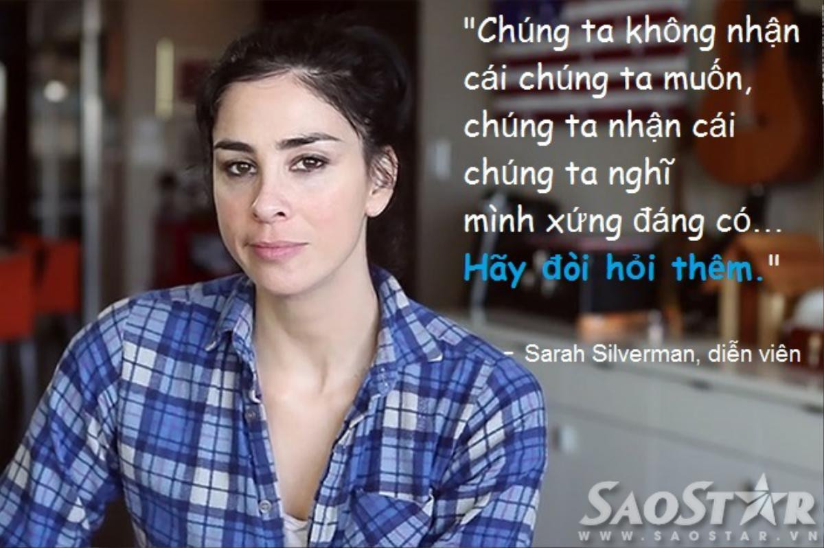 Phát ngôn ấn tượng của Sarah Silverman.