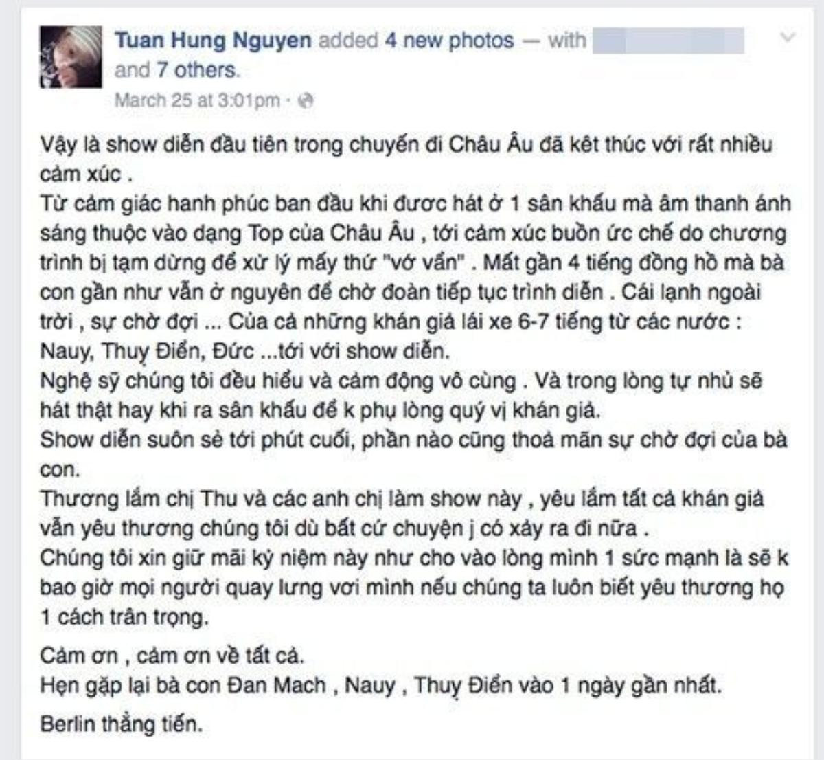 Trước đó, ngày 25/3 trên trang cá nhân của mình, Phượng Vũ và Tuấn Hưng cũng úp mở về sự cố ở Đan Mạch. Nhưng cuối cùng, show diễn vẫn thành công tốt đẹp nhờ sự yêu thương của khán giả, cũng như nỗ lực từ cả ê-kíp.