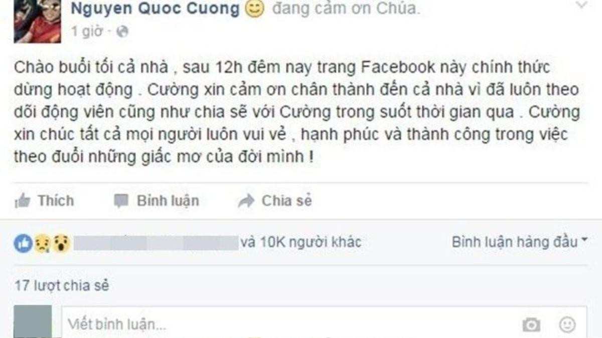 Dòng trạng thái thông báo việc đóng cửa facebook cá nhân của danh nhân Nguyễn Quốc Cường (Cường Đô La).