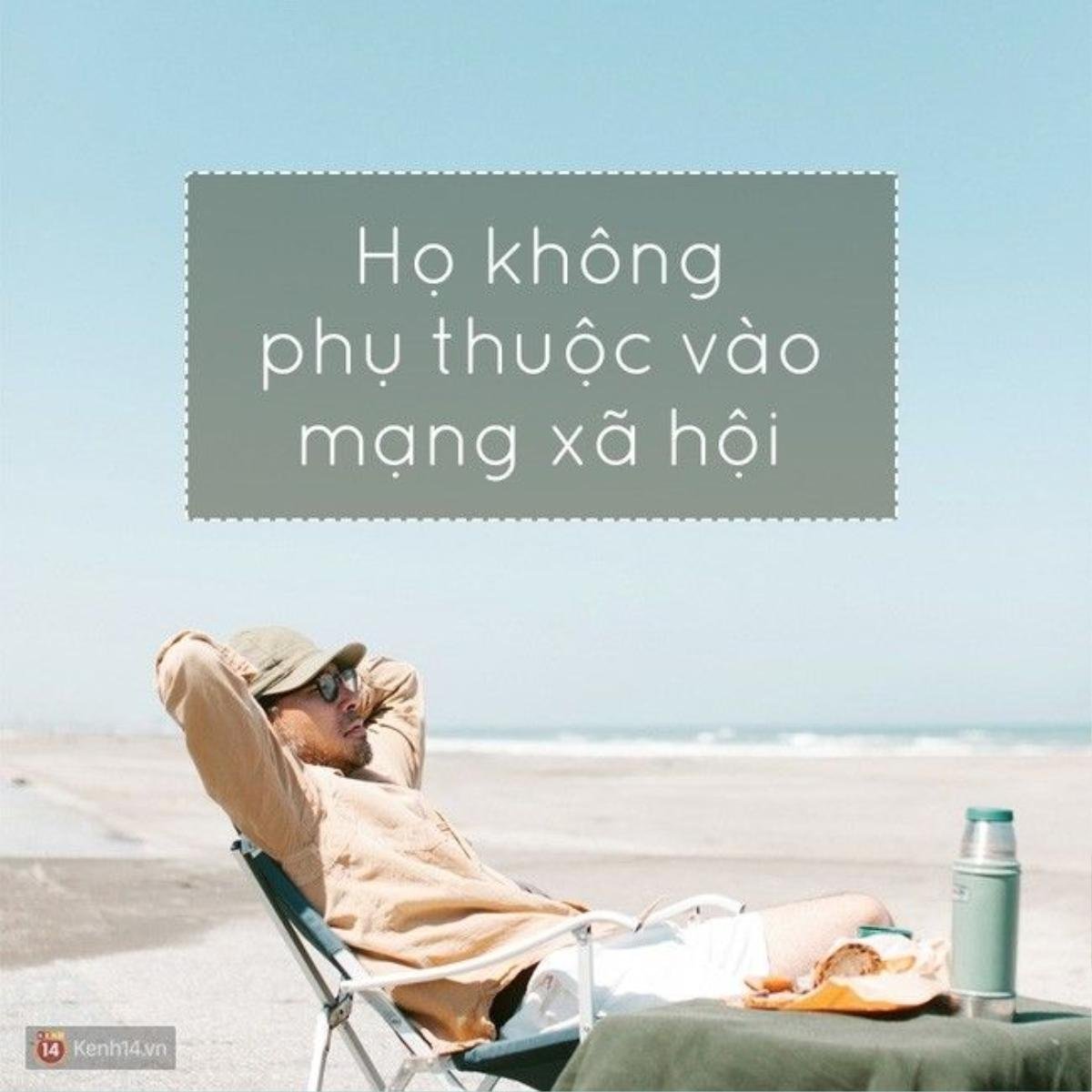 Thay vì chăm chú vào mạng xã hội, họ dành thời gian đó cho những mối quan hệ xung quanh mình, tập trung vào công việc, sở thích và cách mà cuộc sống đang diễn ra. 