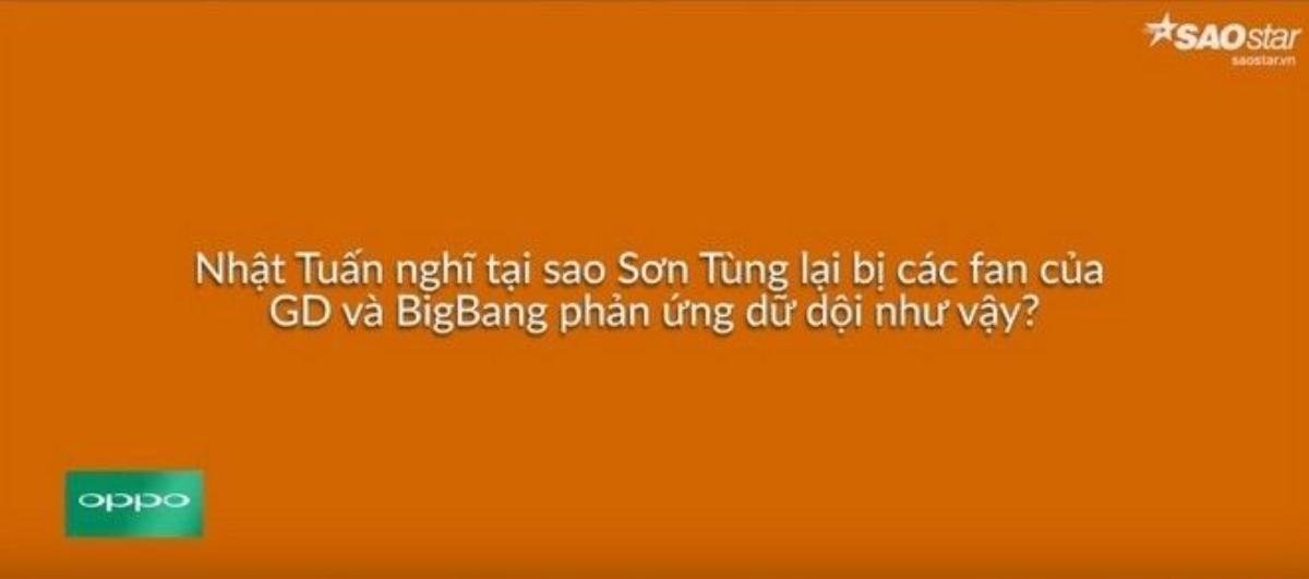 Một trong những câu hỏi rất đặc biệt liên quan đến Sơn Tùng M-TP dành cho Nhật Tuấn