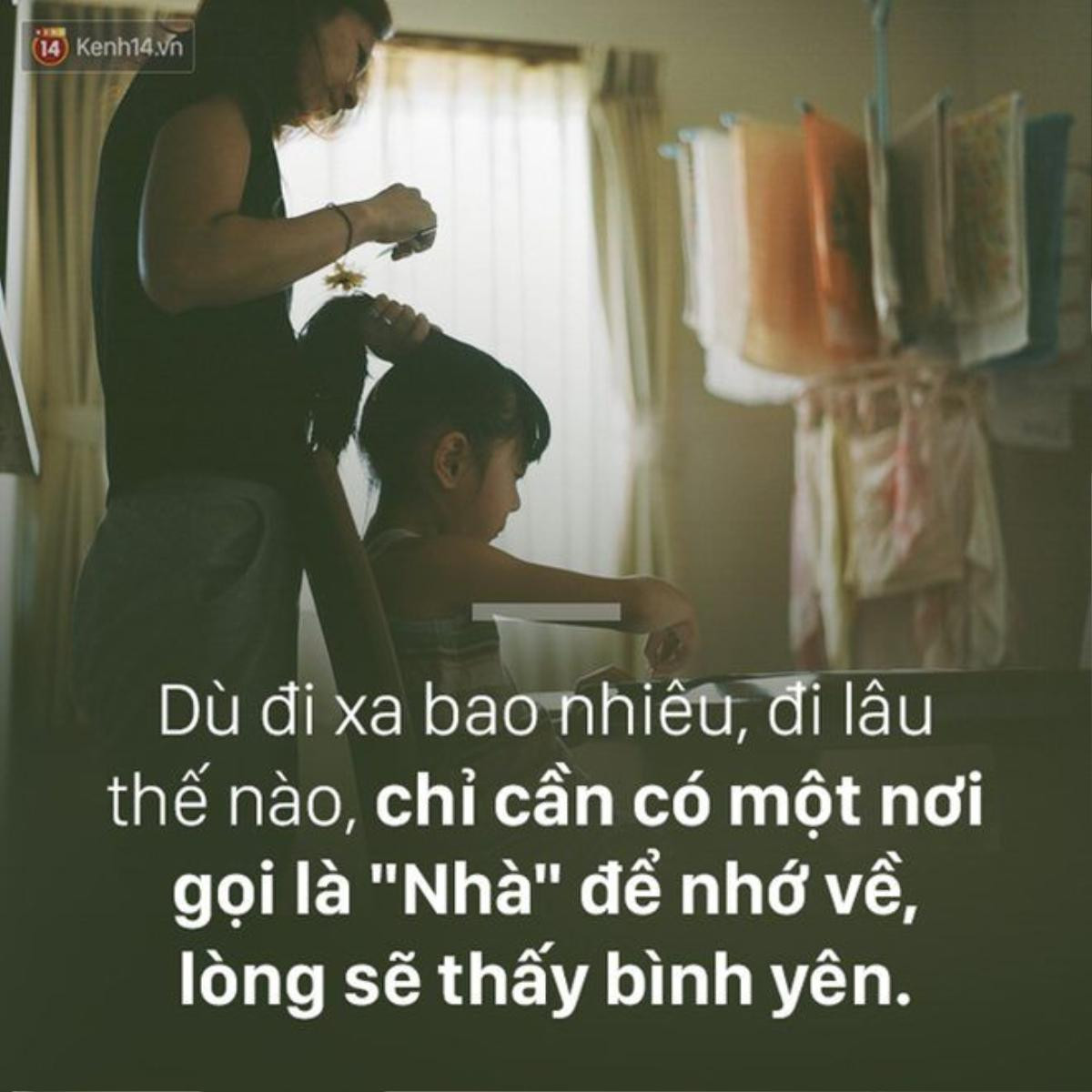 Chỉ cần có một nơi gọi là 'Nhà' để nhớ về, lòng lúc nào cũng sẽ bình yên… Ảnh 2