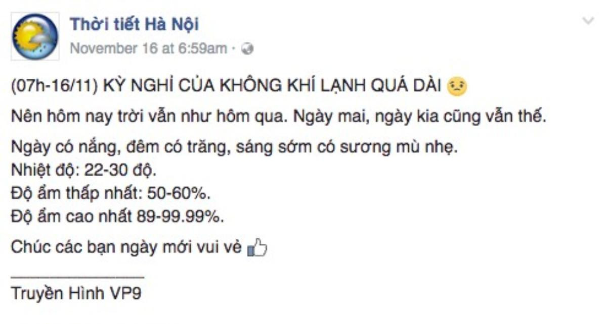 Ngôn ngữ không cứng nhắc, phần dự báo ngắn như một bài thơ dễ dàng khiến người ta nhớ đến nhiều hơn. Có lẽ vị dự báo viên bí ẩn này hẳn phải là một tâm hồn bay bổng lắm đây.