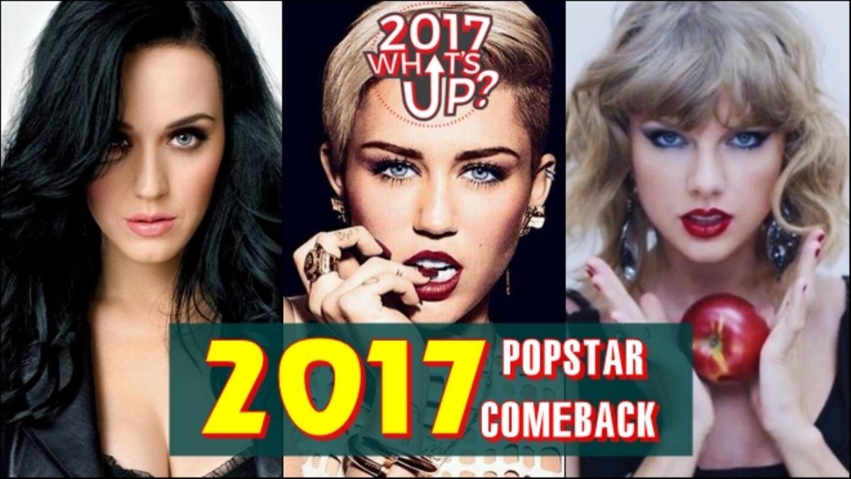 2017 What's Up: Katy - Taylor và loạt sao comeback, EDM còn 'có cửa' với pop? Ảnh 1