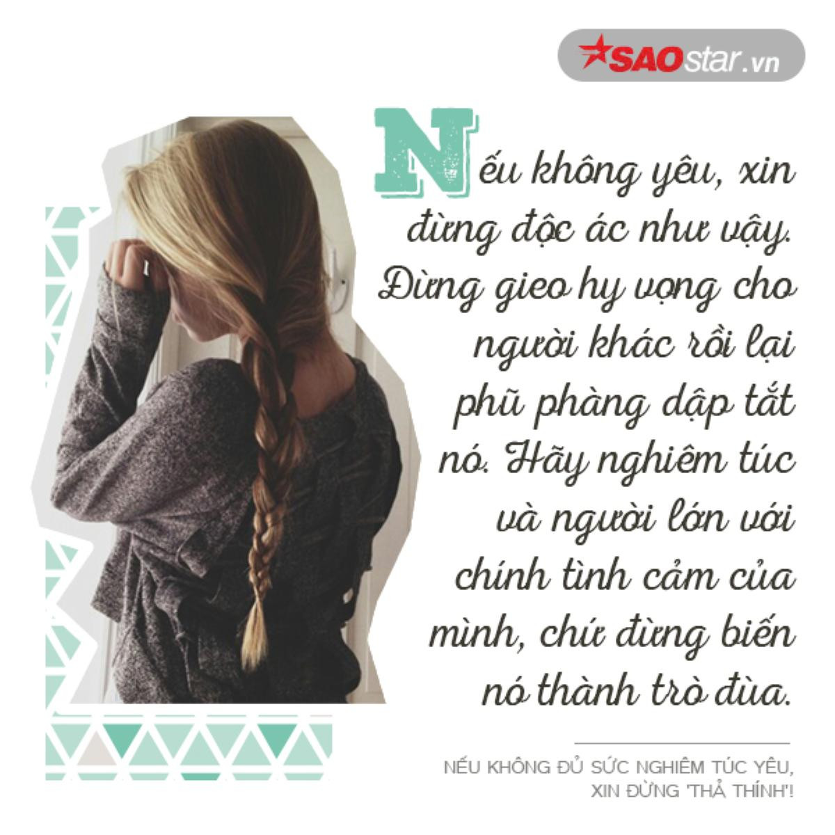 Nếu không đủ sức nghiêm túc yêu, xin đừng 'thả thính'! Ảnh 4