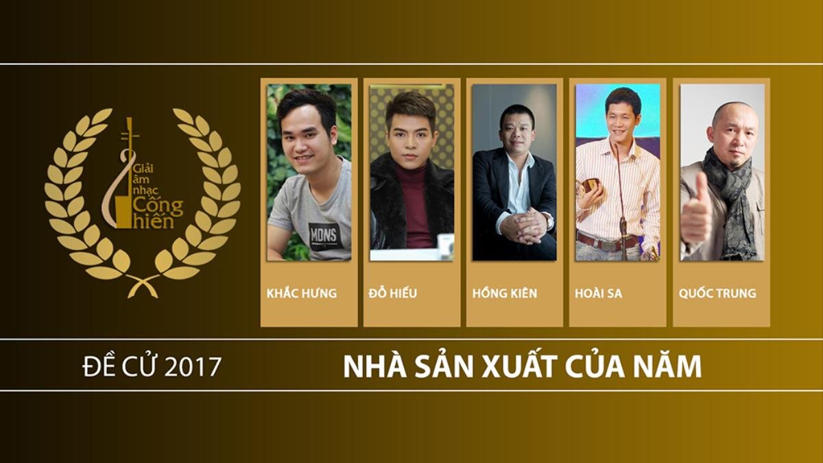 Những cái tên nào sẽ 'lên ngôi' tại Giải Cống Hiến 2017? (P.1) Ảnh 7