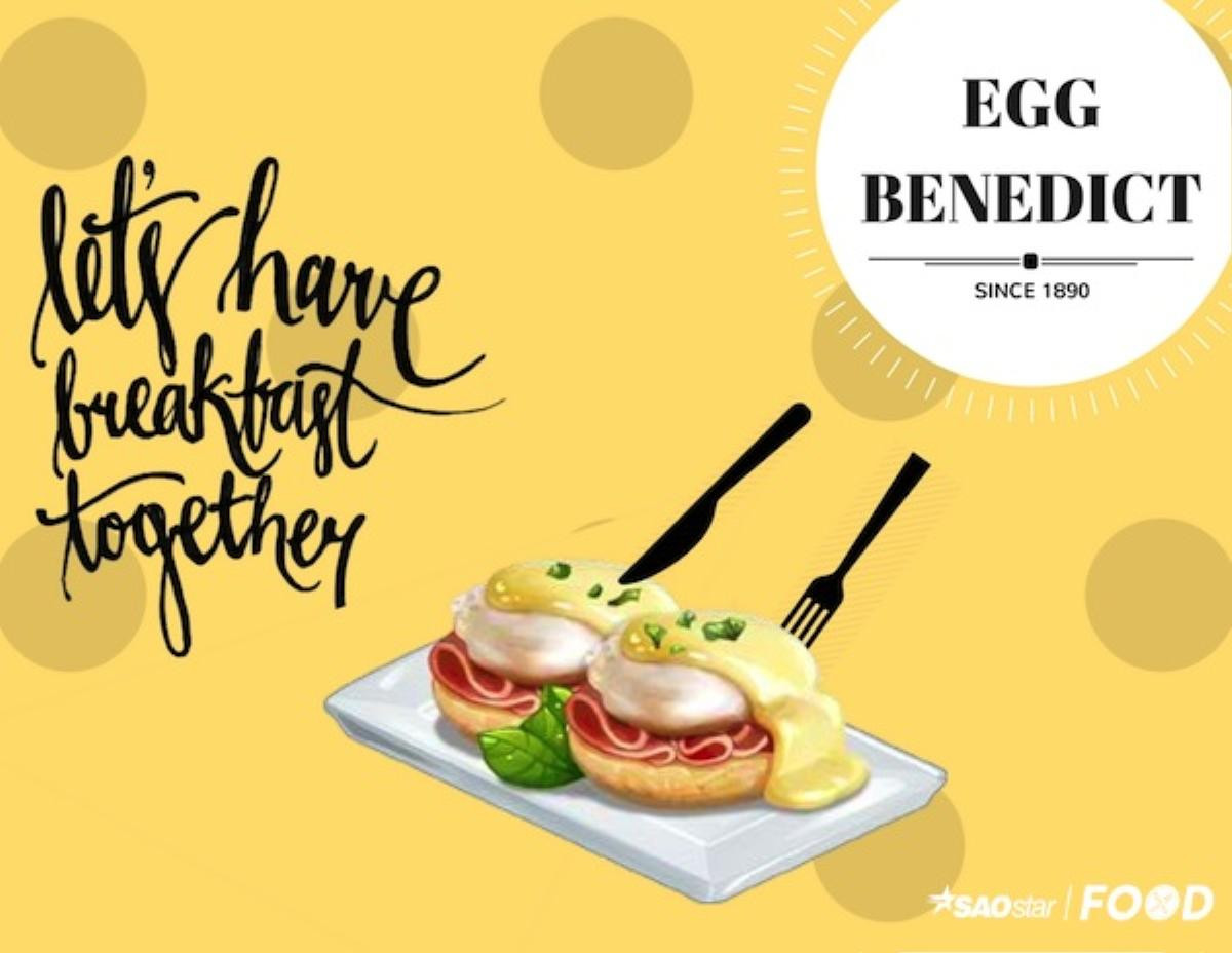 Egg Benedict - Bữa sáng toả nắng cho kì nghỉ lễ Ảnh 3