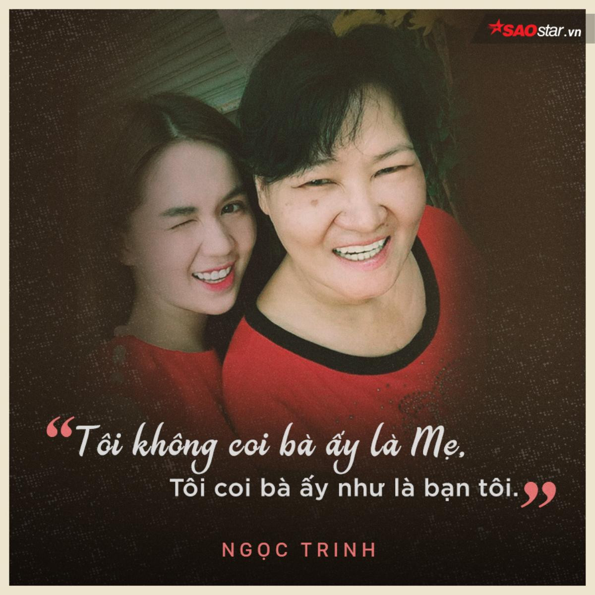 Ngọc Trinh: Nhiều khi nóng tính tôi quát mẹ luôn, quát xong mới sực nhớ 'Ê, mẹ mình mà' Ảnh 1