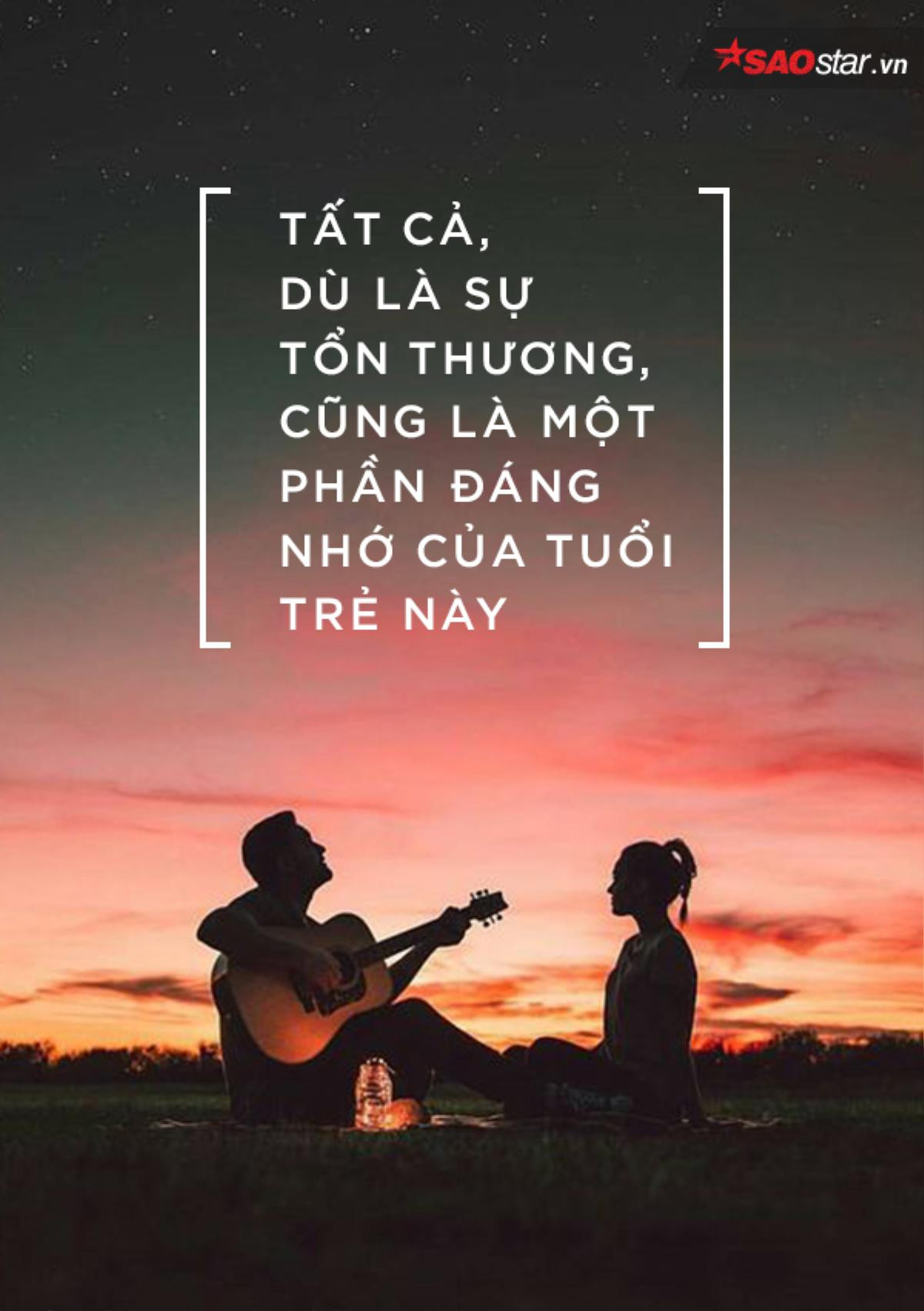 Khi còn trẻ, hãy cứ yêu và tổn thương đi! Ảnh 1