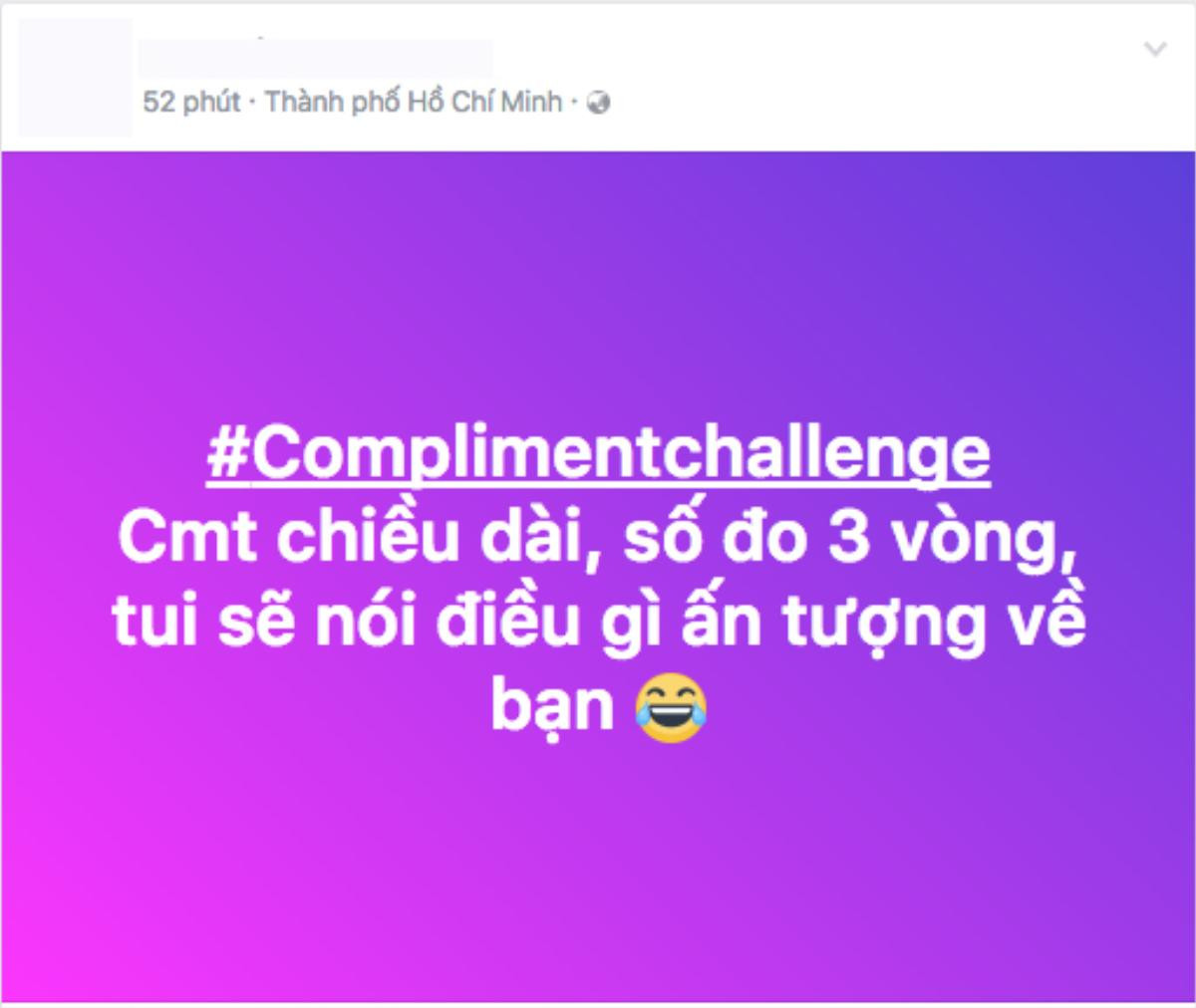 #ComplimentChallenge: Thử thách siêu hot chỉ với 1 bình luận, bạn sẽ biết mọi người thích gì ở mình Ảnh 6