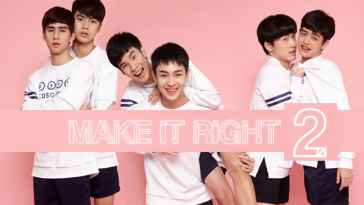 ‘Make it right’: Chương cuối của tuổi thanh xuân Ảnh 2