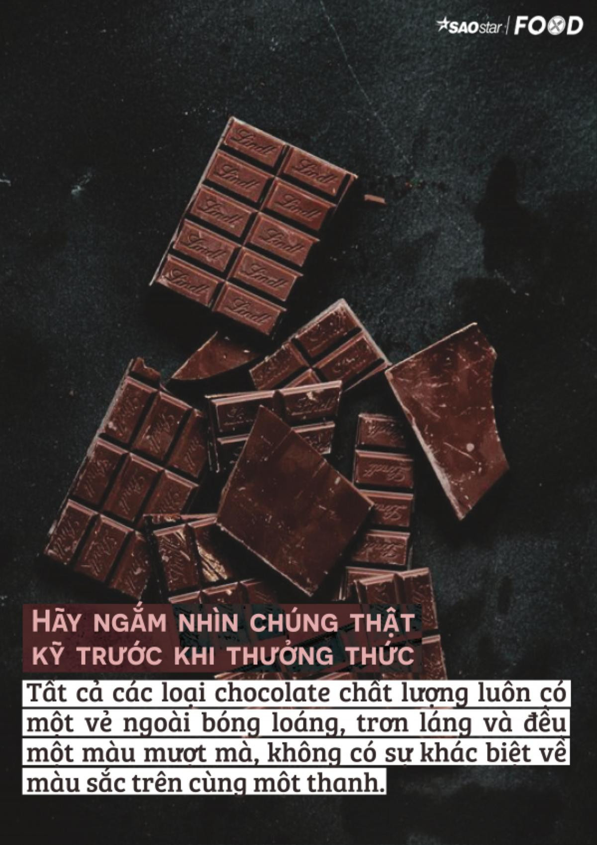 Nằm lòng 6 lưu ý này sẽ khiến bạn thưởng thức chocolate như ‘dân sành ăn’ Ảnh 2