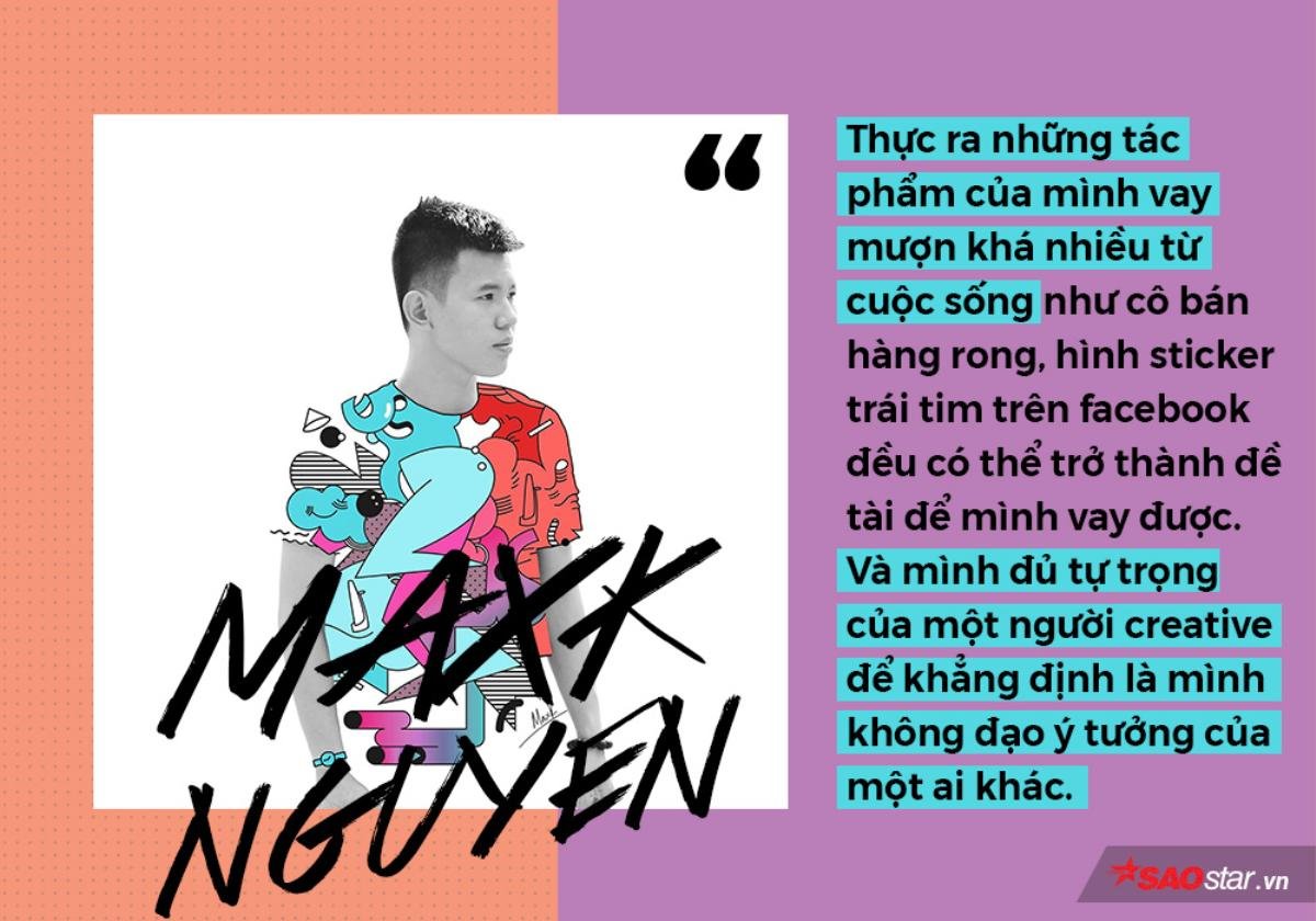 Maxk Nguyễn chính thức trả lời về việc bị tố đạo nhái: 'Việc mình tự tin nhất là mình không đạo nhái ý tưởng' Ảnh 4