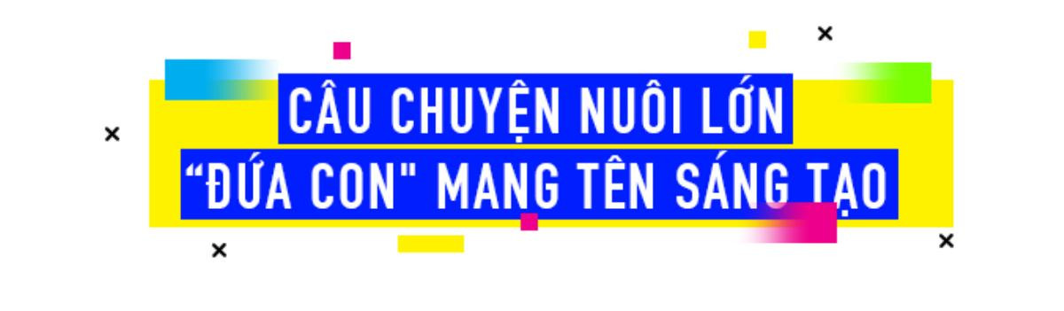 Sau cùng, Sáng Tạo phải được 'nuôi dưỡng' bằng cái tâm của người làm nghề Ảnh 1