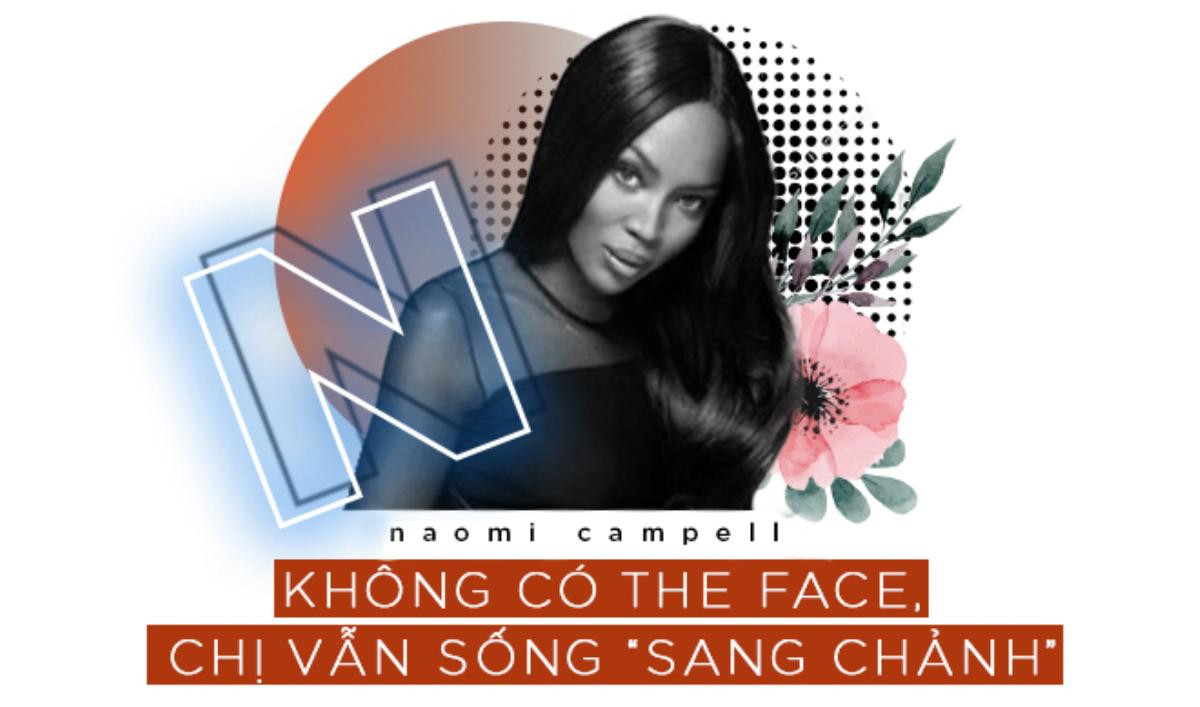 Chuyện gì đã khiến 'mẹ đẻ' Naomi Campbell bỏ rơi The Face Mỹ suốt 4 năm qua? Ảnh 9