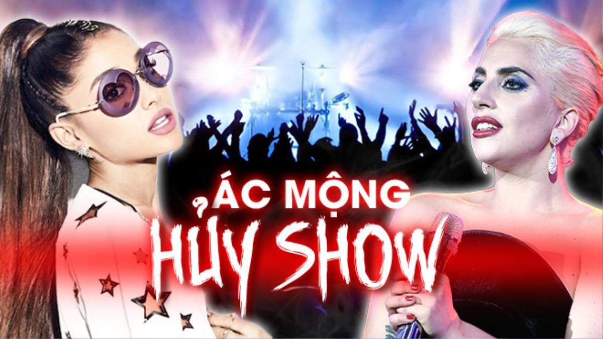 'Cơn ác mộng' hủy show ngày càng lan rộng: Người mua vé phải đối diện ra sao cho phải? Ảnh 1