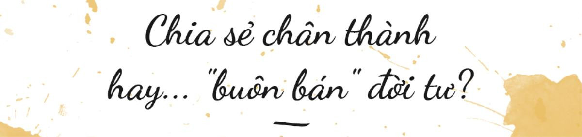 Từ câu chuyện Lê Giang: Giới hạn nào giữa chia sẻ và… 'buôn bán' đời tư? Ảnh 3