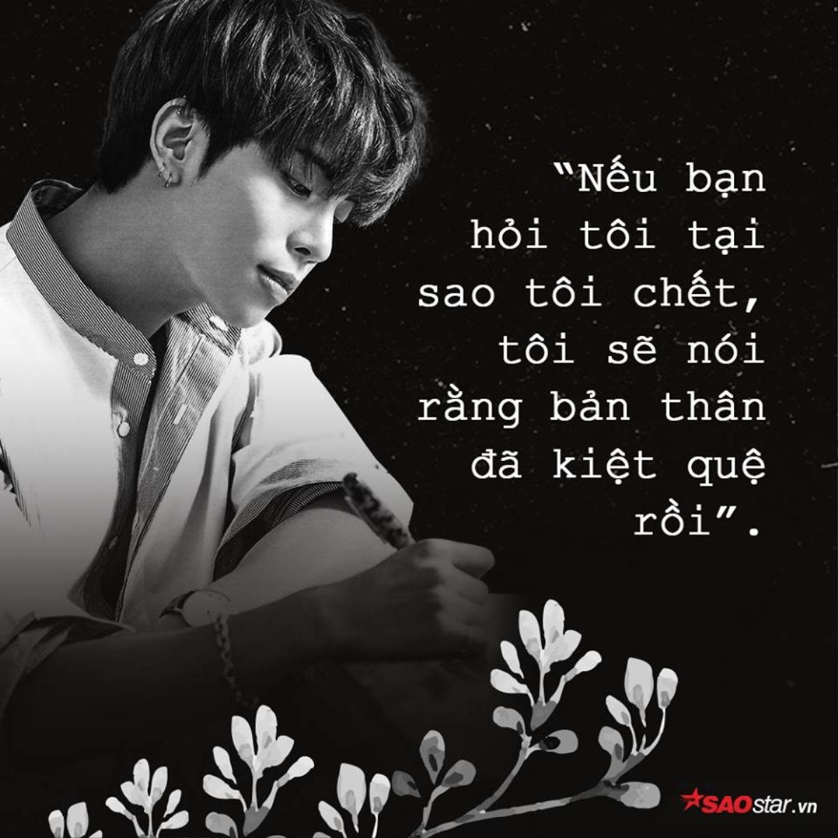 Thư tuyệt mệnh hoàn chỉnh của Jonghyun: 'Tôi quá kiệt quệ rồi, chứng trầm cảm đã nuốt chửng tôi' Ảnh 5