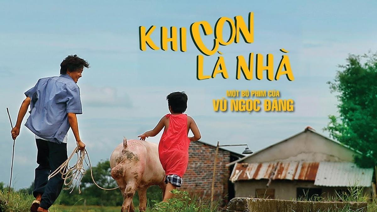 'Khi con là nhà': Không giống như xem phim, mà như được chứng kiến một câu chuyện thật ngoài đời Ảnh 1