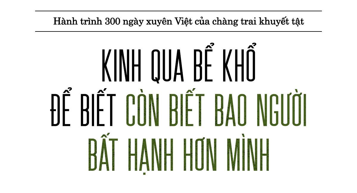 300 ngày xuyên Việt đánh đổi bằng máu và nước mắt của chàng trai khuyết tật: Chỉ mong mọi người hiểu vì sao nên hiến tạng Ảnh 8