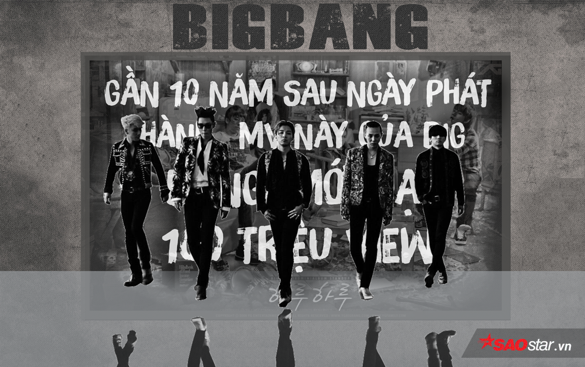 Là bản hit 'ai cũng biết' của BigBang, cuối cùng sau 10 năm MV này cũng đạt trăm triệu view Ảnh 1