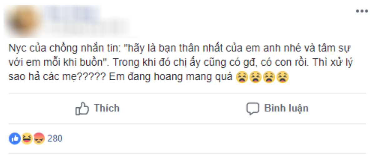 Đọc được tin nhắn người yêu cũ gửi cho chồng mình đòi 'hãy tâm sự với em khi buồn', cô vợ đăng đàn xin cao kiến chị em Ảnh 1