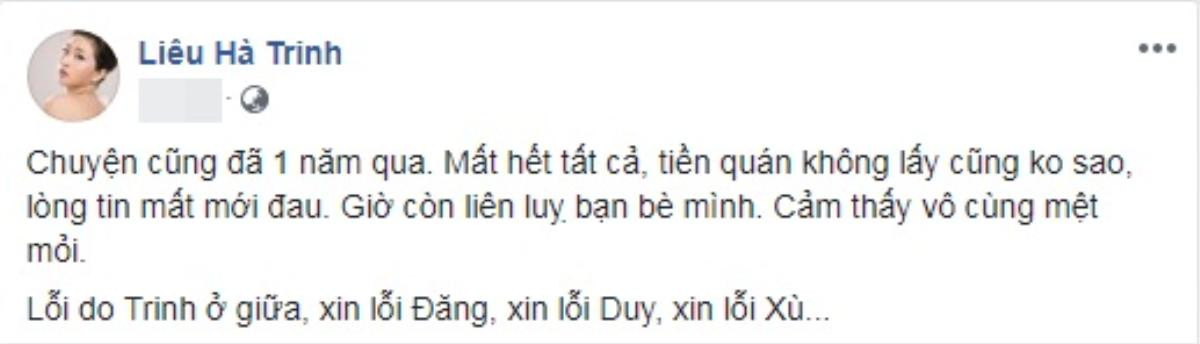 Tử tế như Liêu Hà Trinh: Cũng là nạn nhân nhưng vẫn xin lỗi Quang Đăng và những người bạn vì tình cũ lừa đảo Ảnh 1