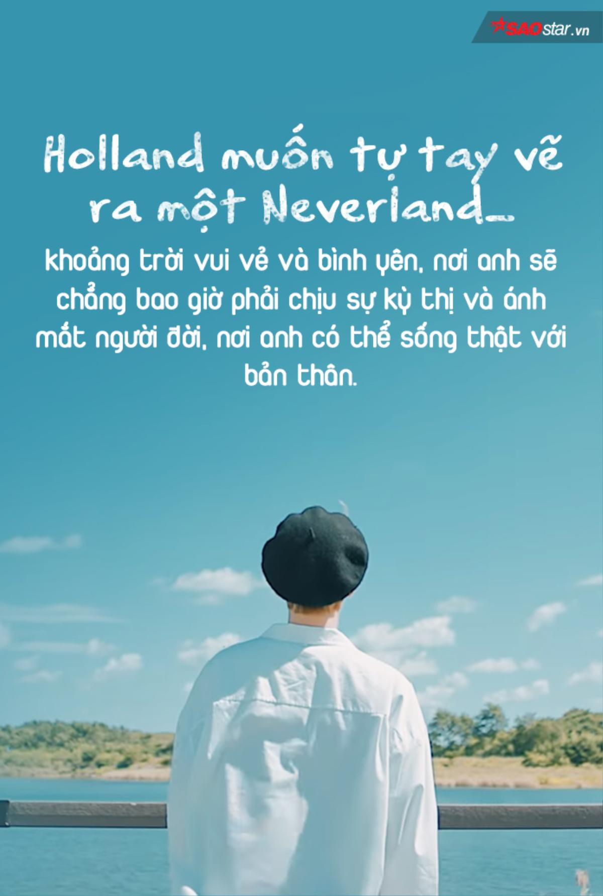 Holland - Chàng Peter Pan nhỏ nhắn mang theo ước mơ tìm kiếm Neverland cho cộng đồng LGBT Ảnh 6