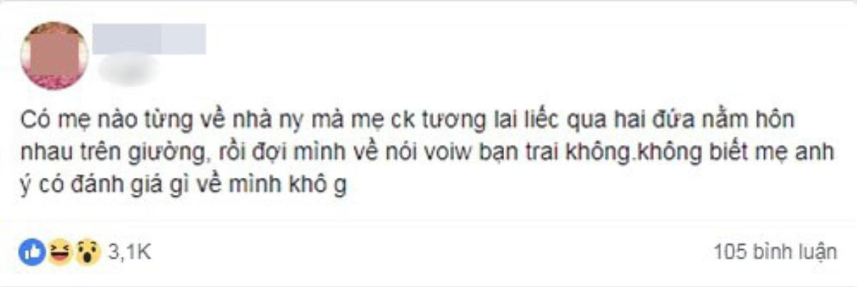 Lần đầu ra mắt đã bị mẹ chồng tương lai bắt gặp lên giường ôm hôn nhau, cô gái nhờ cả nghìn chị em cũng lắc đầu bó tay Ảnh 1