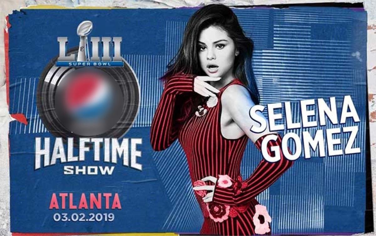 Selena Gomez - Nữ nghệ sĩ tâm điểm sân khấu lớn nhất hành tinh 'Super Bowl Halftime Show 2019'? Ảnh 3