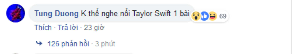 Mỉa mai Sơn Tùng - Không nghe nổi Taylor Swift: Tùng Dương và loạt phát ngôn 'năm lần bảy lượt' khiến netizen 'dậy sóng' Ảnh 2