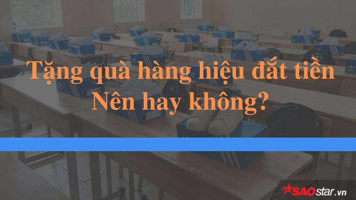 20/10 nam sinh góp tiền tặng bạn gái cùng lớp nguyên dàn giày hiệu giá vài triệu đồng/ đôi liệu có đáng? Ảnh 2